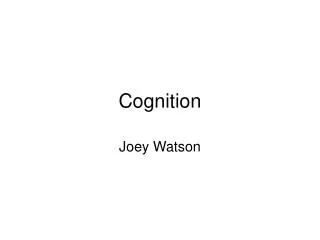 Cognition