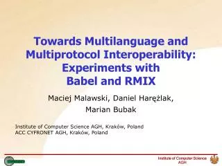 Towards M ultilanguage and M ultiprotocol I nteroperability : Experiments with Babel and RMIX