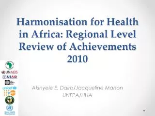 Harmonisation for Health in Africa: Regional Level Review of Achievements 2010