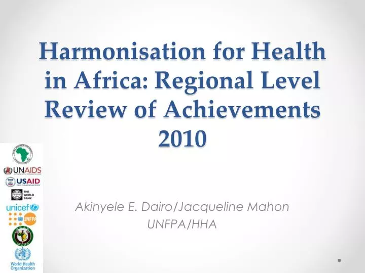 harmonisation for health in africa regional level review of achievements 2010