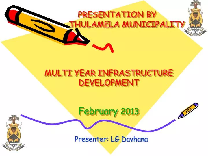 presentation by thulamela municipality multi year infrastructure development february 2013