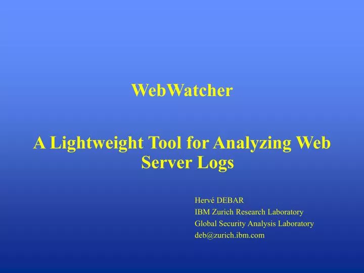 webwatcher a lightweight tool for analyzing web server logs