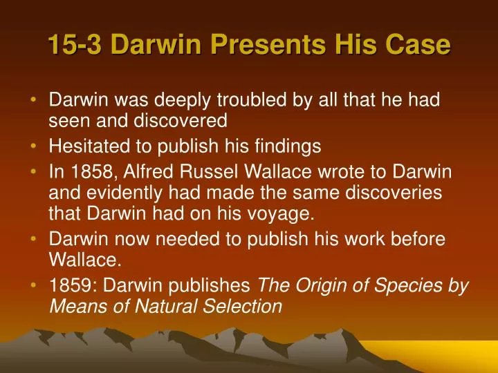 15 3 darwin presents his case