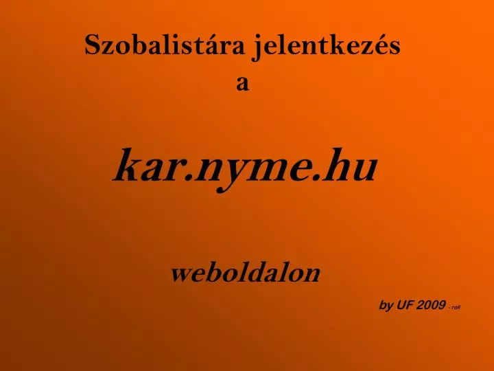 szobalist ra jelentkez s a kar nyme hu weboldalon