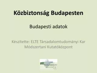 Közbiztonság Budapesten Budapesti adatok