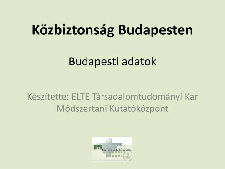 k zbiztons g budapesten budapesti adatok