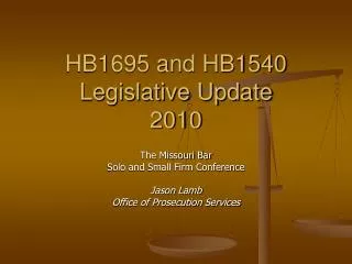 HB1695 and HB1540 Legislative Update 2010