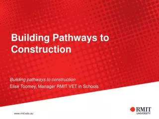 Building Pathways to Construction