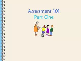 Assessment 101 Part One