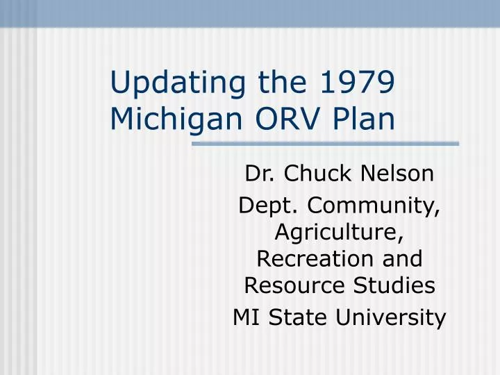 updating the 1979 michigan orv plan