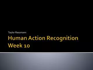 Human Action Recognition Week 10