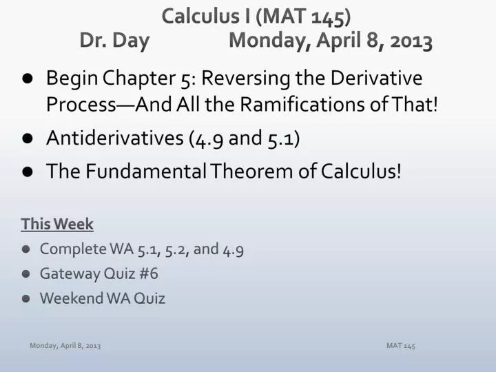 calculus i mat 145 dr day monday april 8 2013