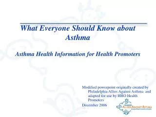 What Everyone Should Know about Asthma Asthma Health Information for Health Promoters