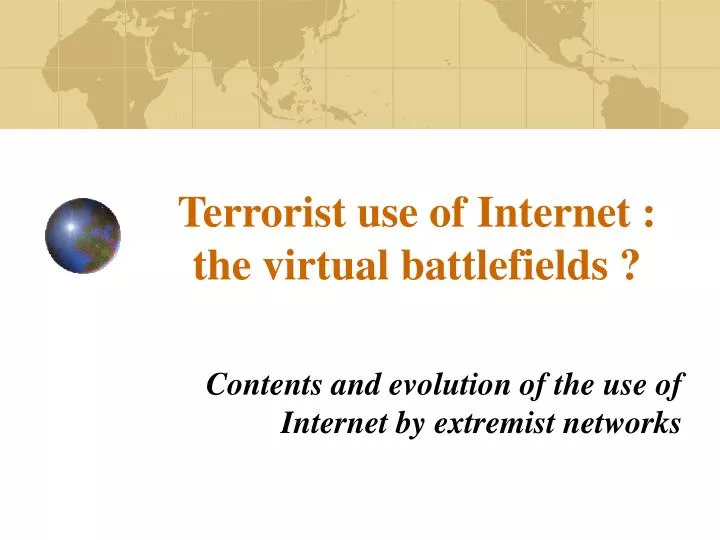 terrorist use of internet the virtual battlefields