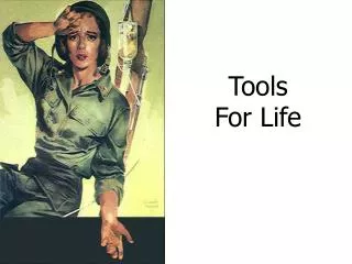 Tools For Life