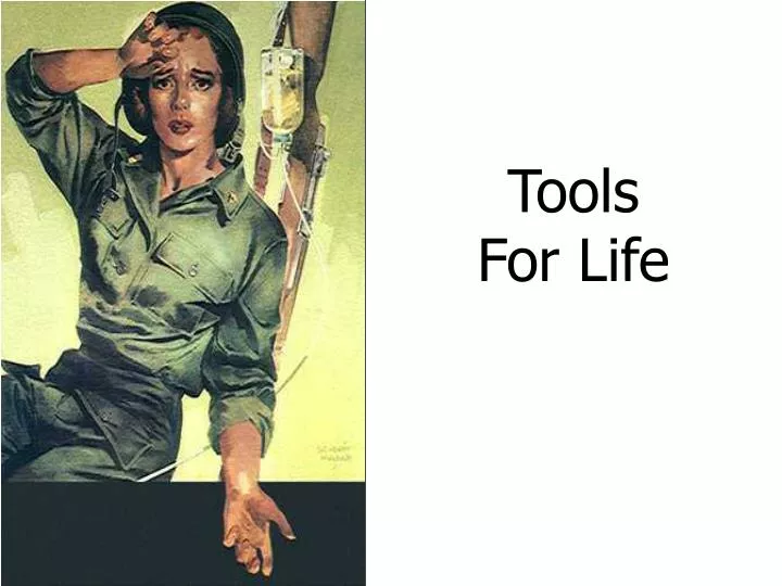 tools for life