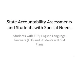 State Accountability Assessments and Students with Special Needs