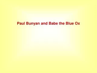 Paul Bunyan and Babe the Blue Ox