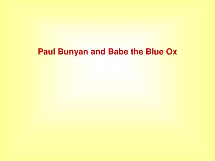 paul bunyan and babe the blue ox