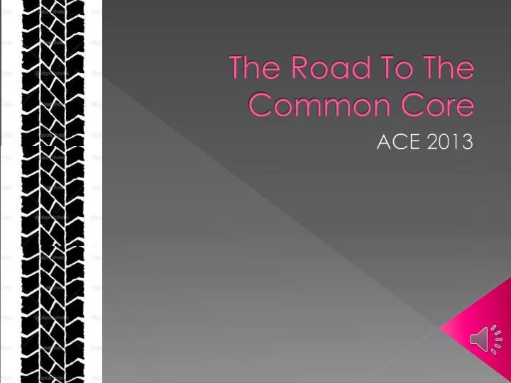 the road t o the common core