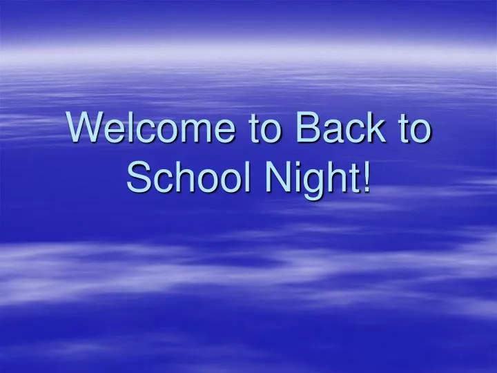 welcome to back to school night