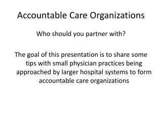 Accountable Care Organizations