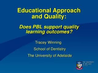 Educational Approach and Quality: Does PBL support quality learning outcomes?