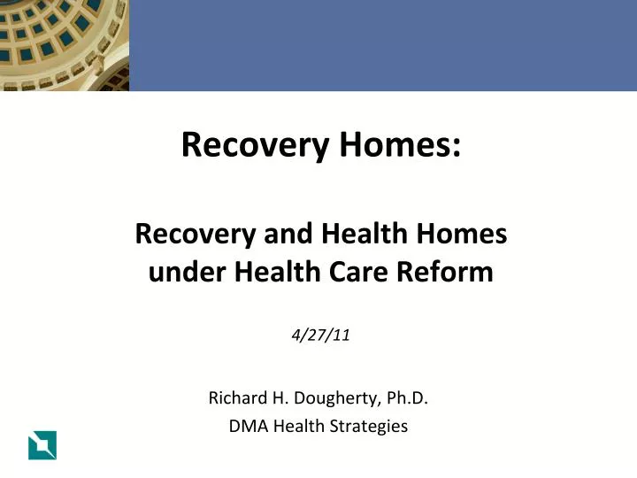recovery homes recovery and health homes under health care reform 4 27 11