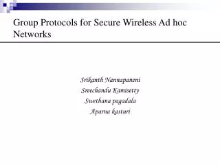 Group Protocols for Secure Wireless Ad hoc Networks