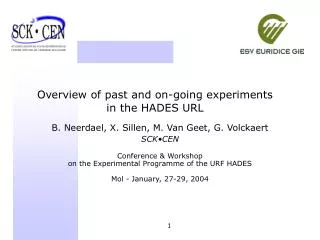 Overview of past and on-going experiments in the HADES URL