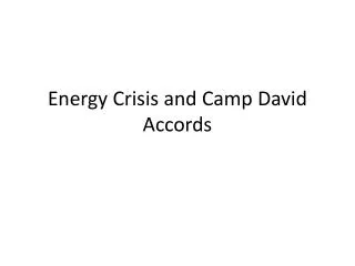 Energy Crisis and Camp David Accords