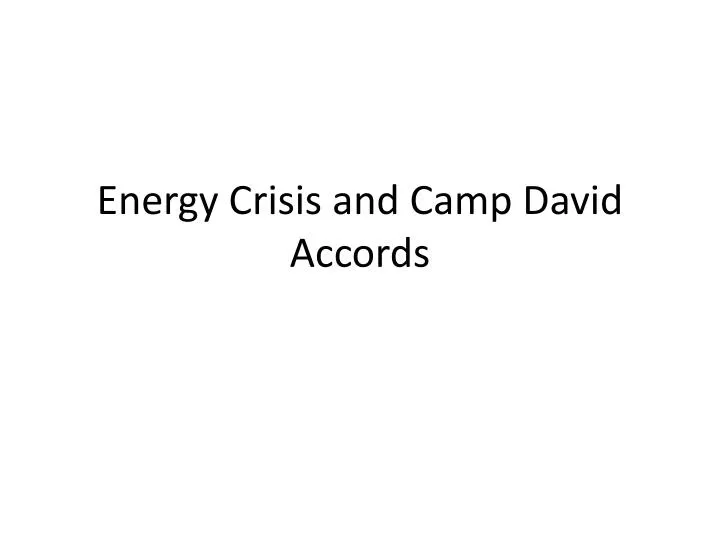 energy crisis and camp david accords