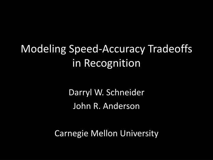 modeling speed accuracy tradeoffs in recognition