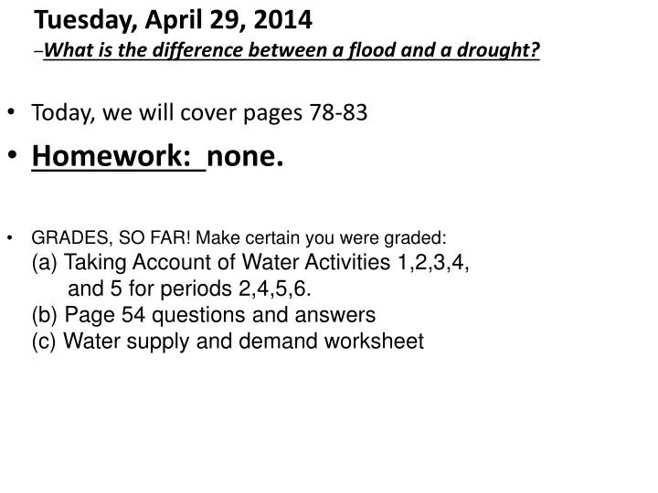 tuesday april 29 2014 what is the difference between a flood and a drought