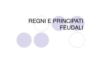 regni e principati feudali