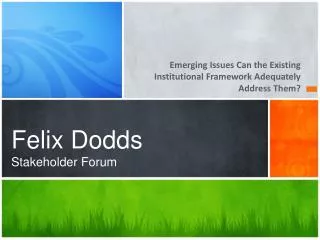 Felix Dodds Stakeholder Forum