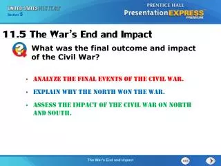 Analyze the final events of the Civil War. Explain why the North won the war.