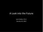 A Look into the Future - slide 1