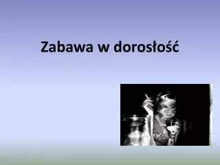 zabawa w doros o
