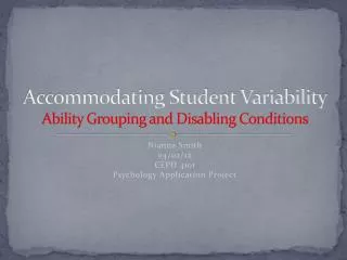 Accommodating Student Variability Ability Grouping and Disabling Conditions