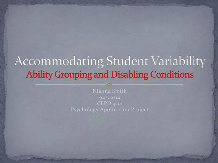accommodating student variability ability grouping and disabling conditions