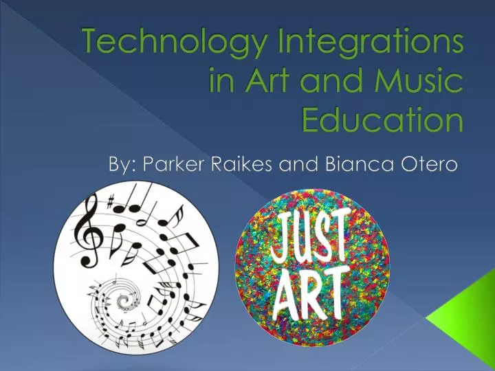 technology integrations in art and music education