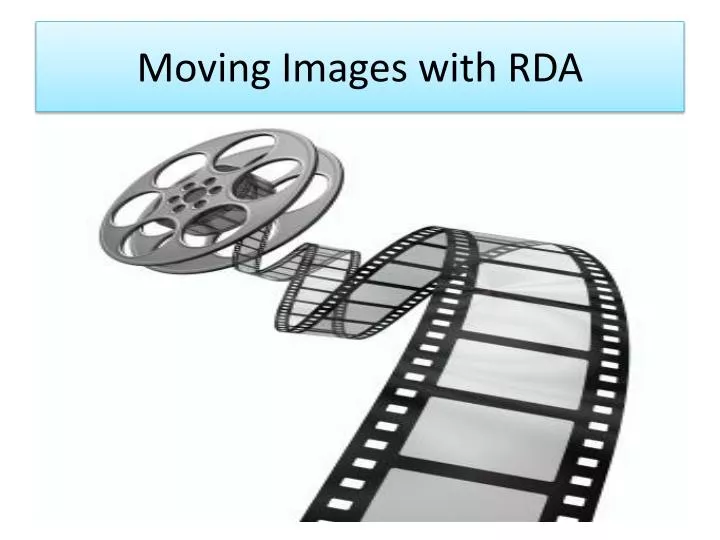 moving images with rda