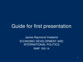 Guide for first presentation