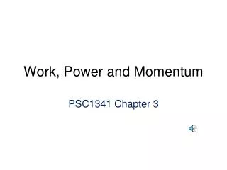 Work, Power and Momentum