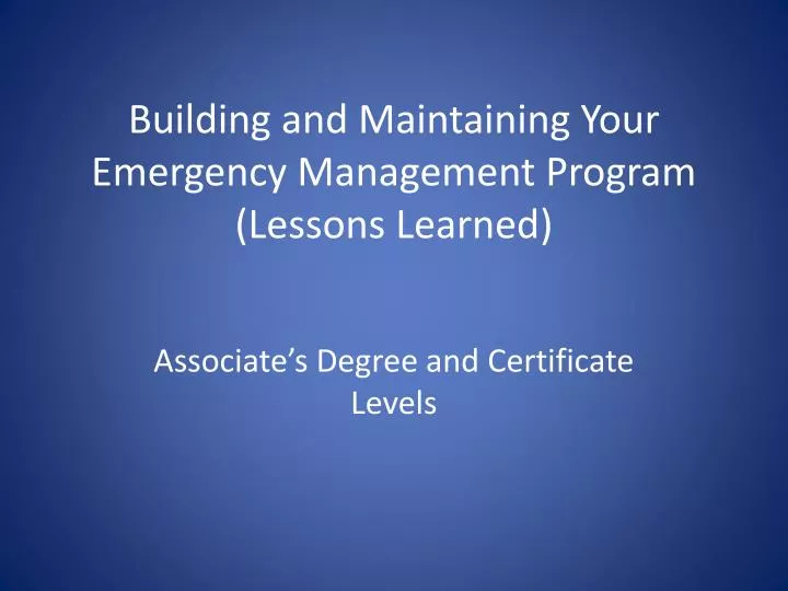 building and maintaining your emergency management program lessons learned