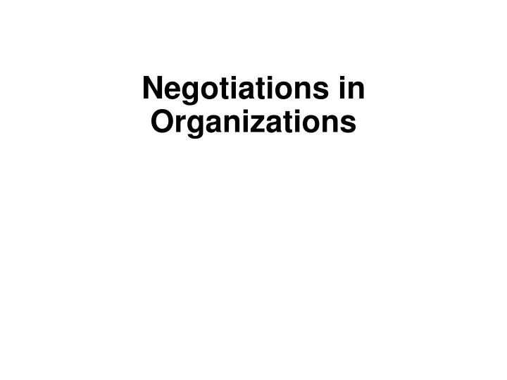 negotiations in organizations