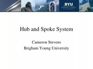 Hub and Spoke System