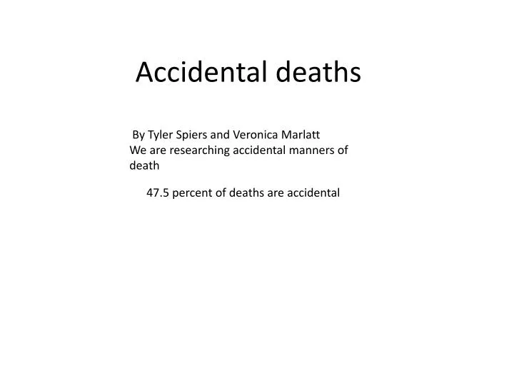 accidental deaths