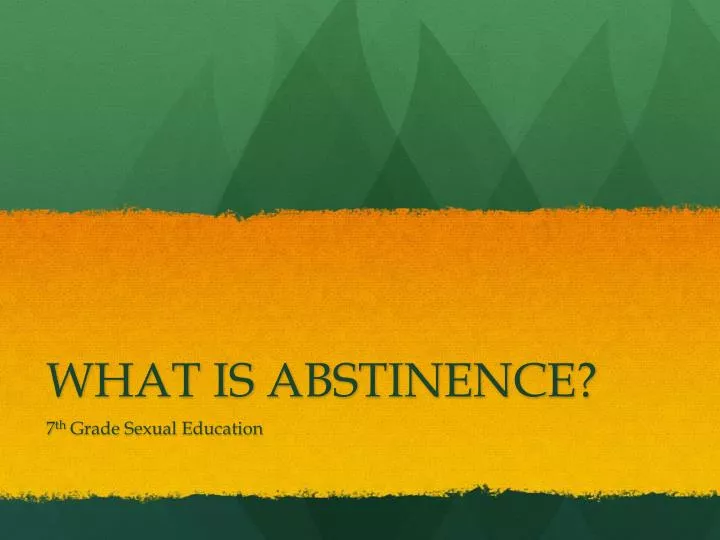 what is abstinence